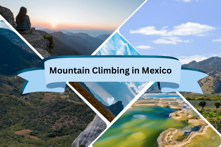 Mountain Climbing in Mexico: Top 10 Beautiful Destinations